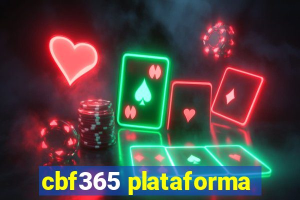 cbf365 plataforma